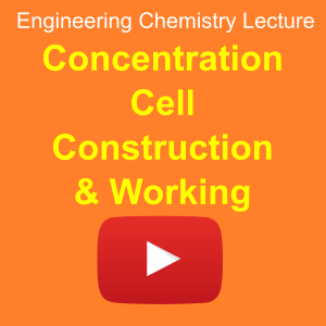 Concentration Cell - Construction and Working - VTU Engineering Chemistry